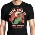 Born in the 1900's Men's Apparel - Adult & Kids T-Shirts, Sweatshirts & Hoodies apparel design preview 1