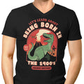 Born in the 1900's Men's V-Neck - Adult & Kids T-Shirts, Sweatshirts & Hoodies apparel design preview 1