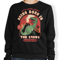 Born in the 1900's - Adult & Kids T-Shirts, Sweatshirts & Hoodies apparel design preview 1