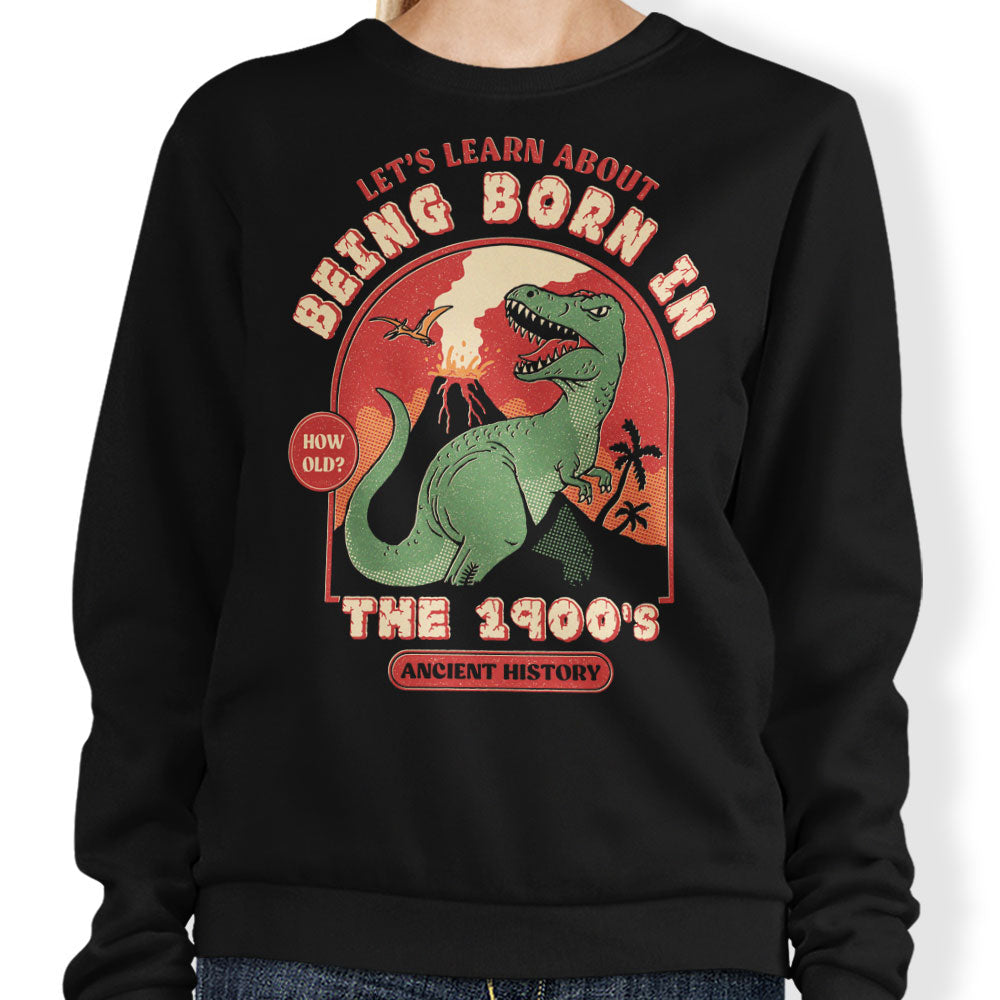 Born in the 1900's - Adult & Kids T-Shirts, Sweatshirts & Hoodies apparel design preview 1