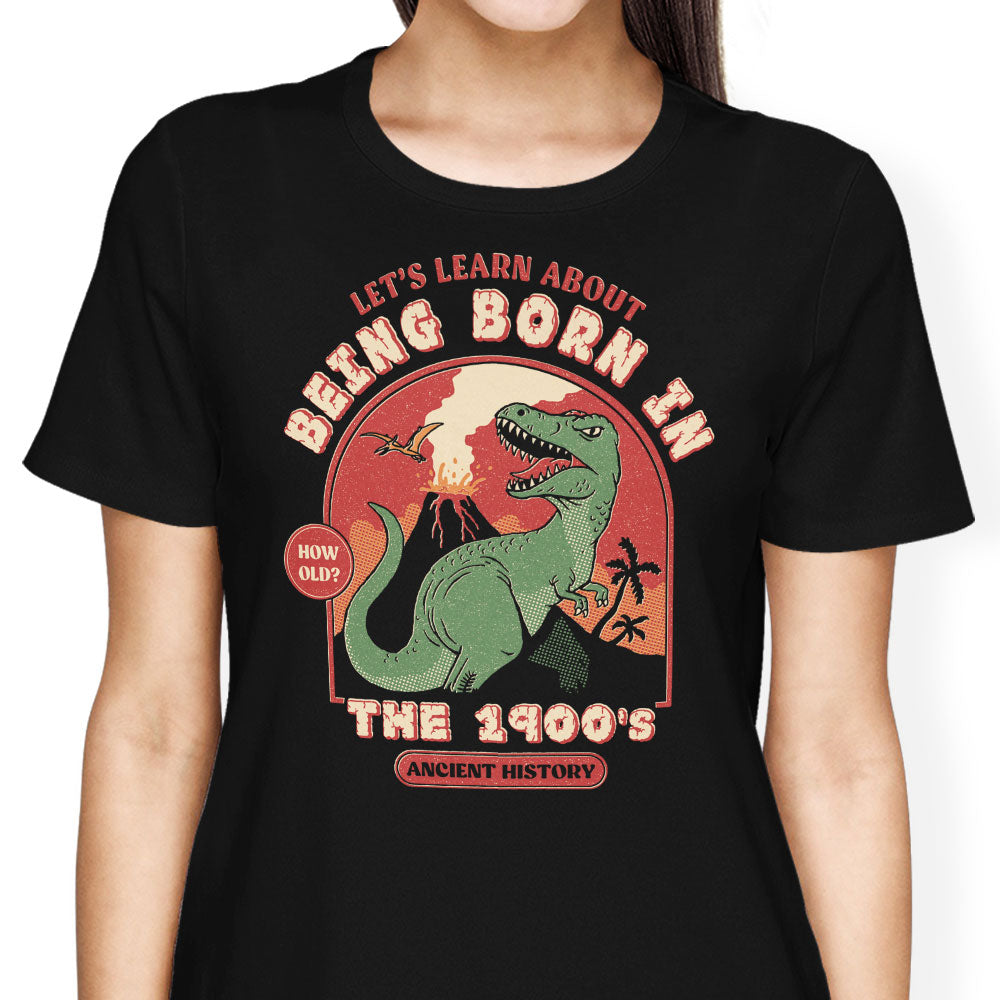 Born in the 1900's Women's Apparel - Adult & Kids T-Shirts, Sweatshirts & Hoodies apparel design preview 1