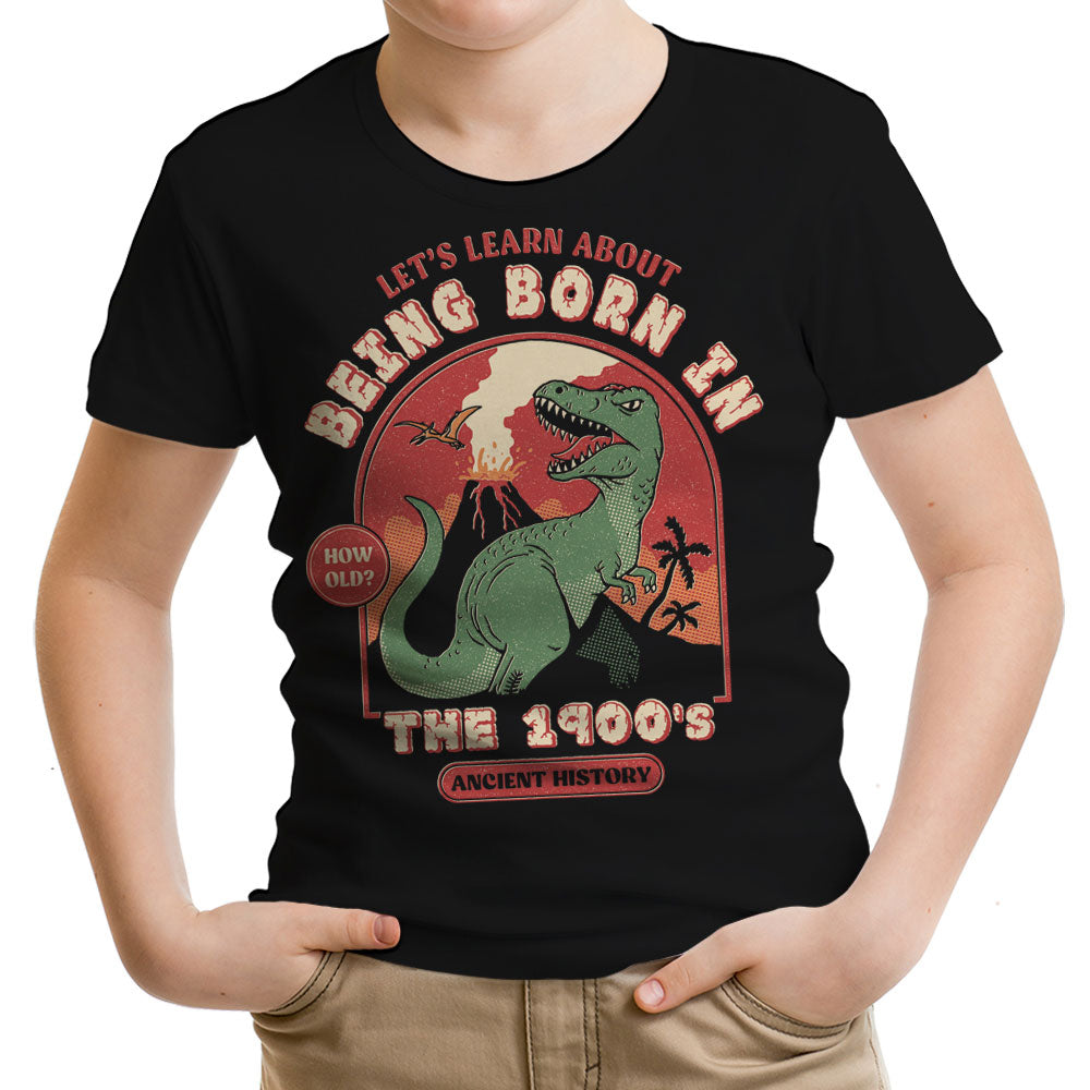 Born in the 1900's Youth Apparel - Adult & Kids T-Shirts, Sweatshirts & Hoodies apparel design preview 1