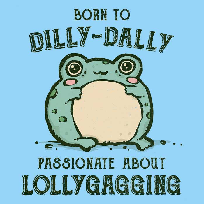 Born to Dilly Dally Men's Apparel - Adult & Kids T-Shirts, Sweatshirts & Hoodies apparel design preview 2