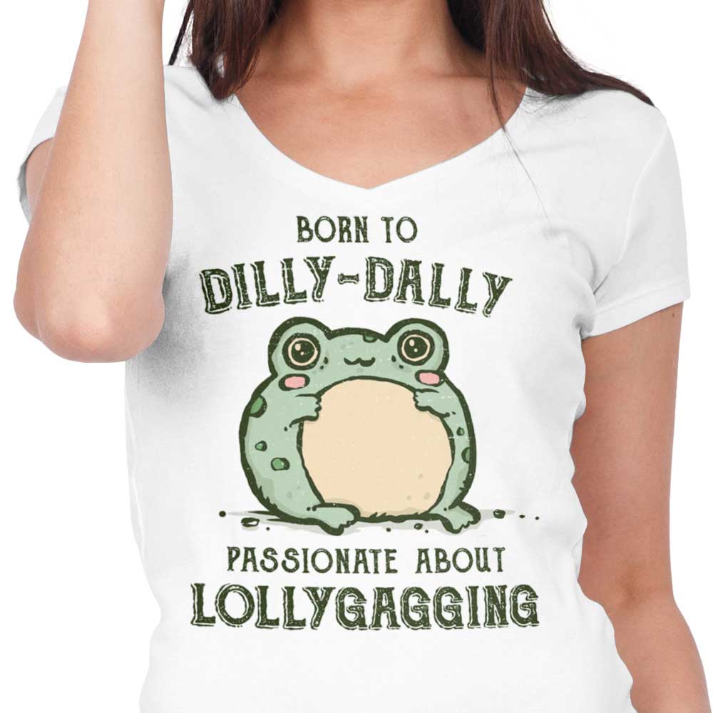 Born to Dilly Dally Women's V-Neck - Adult & Kids T-Shirts, Sweatshirts & Hoodies apparel design preview 2