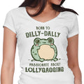 Born to Dilly Dally Women's V-Neck - Adult & Kids T-Shirts, Sweatshirts & Hoodies apparel design preview 1