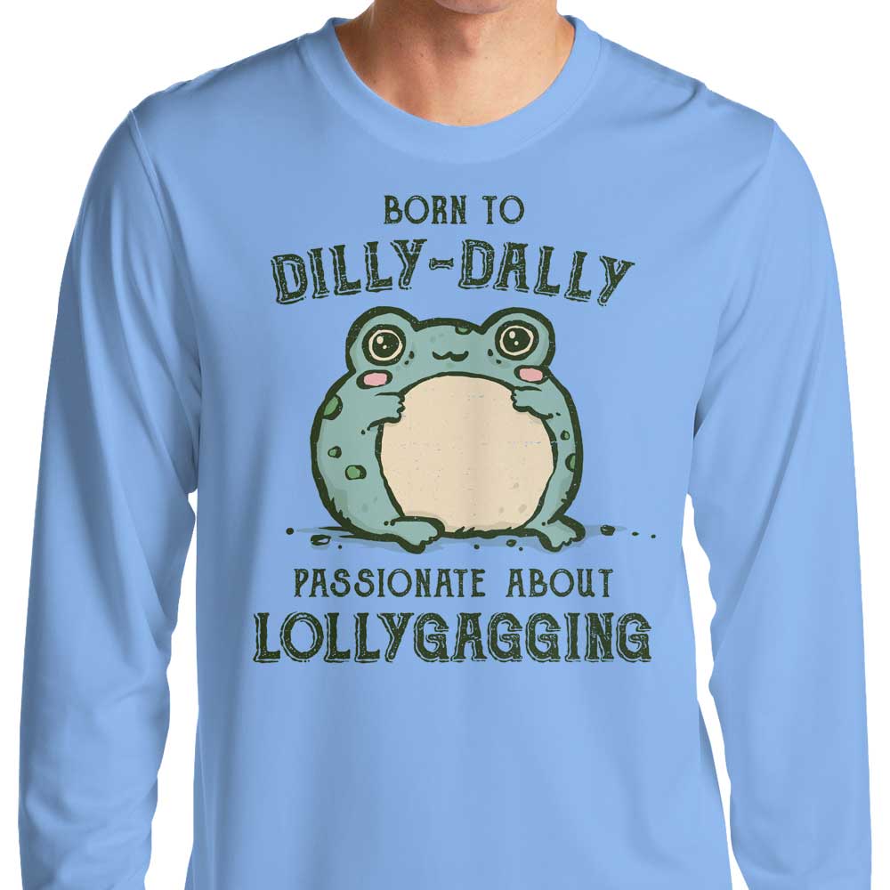 Born to Dilly Dally - Adult & Kids T-Shirts, Sweatshirts & Hoodies apparel design preview 1