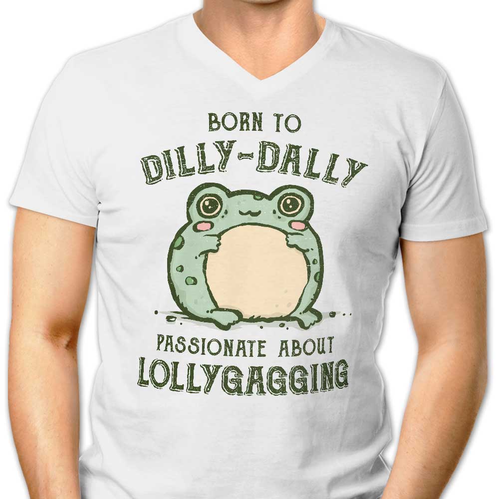Born to Dilly Dally Men's V-Neck - Adult & Kids T-Shirts, Sweatshirts & Hoodies apparel design preview 1