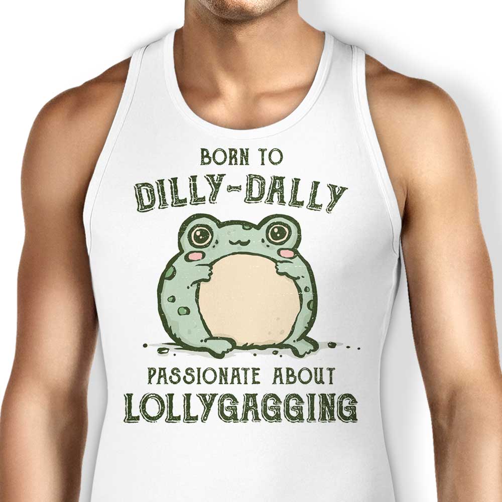 Born to Dilly Dally Tank Top - Adult & Kids T-Shirts, Sweatshirts & Hoodies apparel design preview 1
