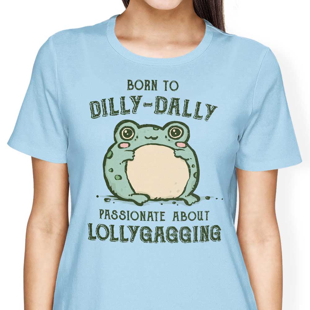Born to Dilly Dally Women's Apparel - Adult & Kids T-Shirts, Sweatshirts & Hoodies apparel design preview 1