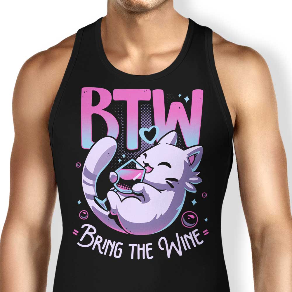 Bring the Wine Tank Top - Adult & Kids T-Shirts, Sweatshirts & Hoodies apparel design preview 1
