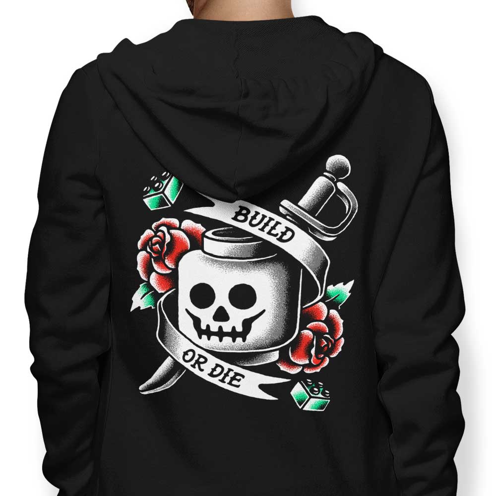 Build or Die - Adult & Kids T-Shirts, Sweatshirts & Hoodies apparel design preview 1
