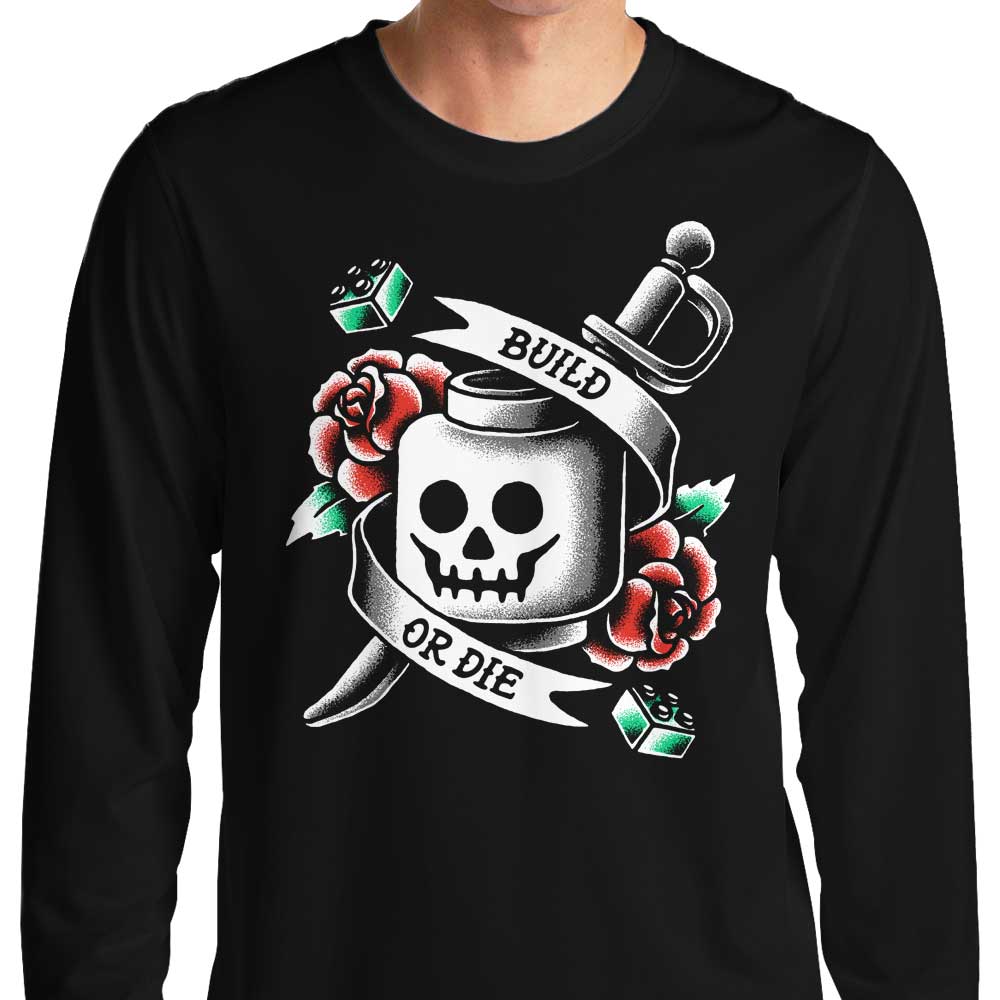 Build or Die - Adult & Kids T-Shirts, Sweatshirts & Hoodies apparel design preview 1