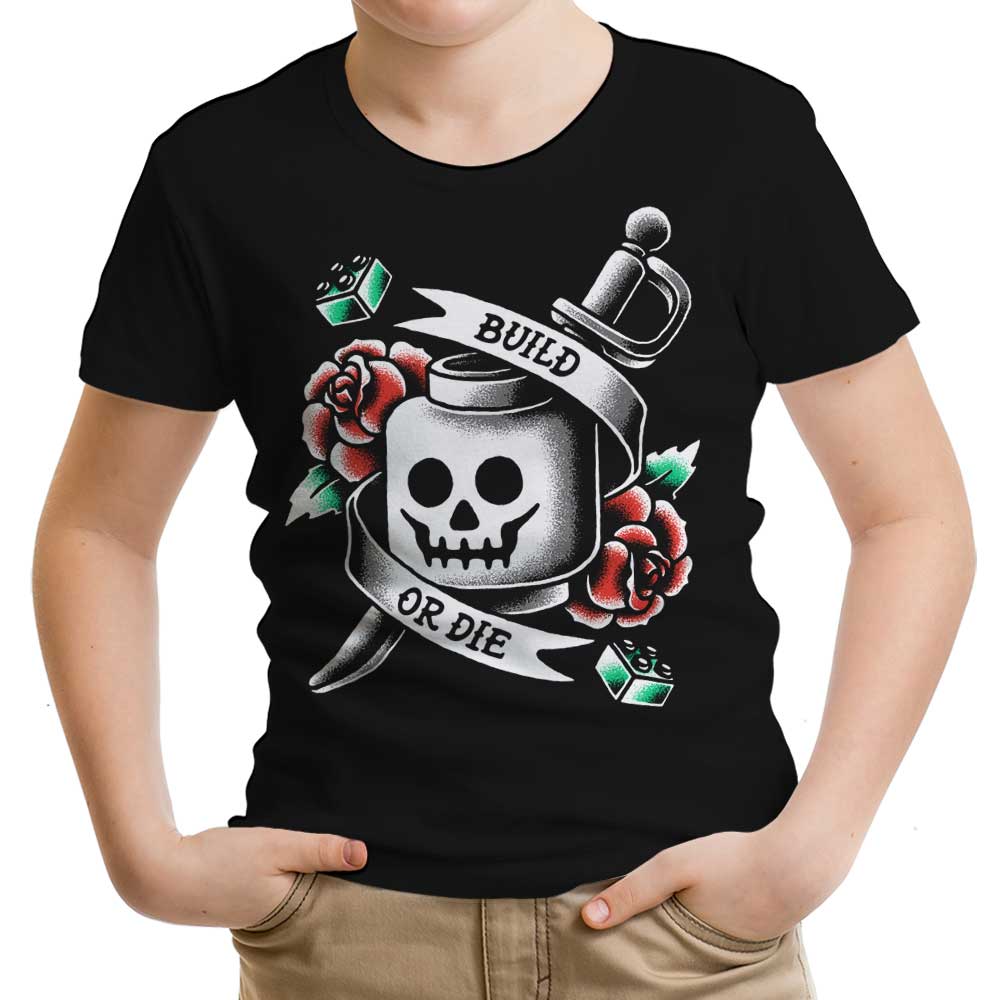 Build or Die Youth Apparel - Adult & Kids T-Shirts, Sweatshirts & Hoodies apparel design preview 1
