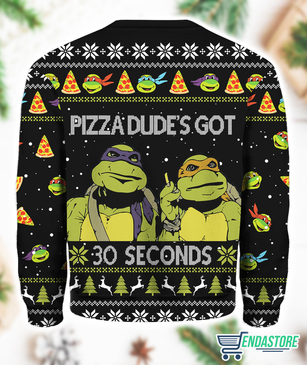 TMNT Pizza Dude’s Got 30 Seconds 3D Christmas Sweatshirt product image 3
