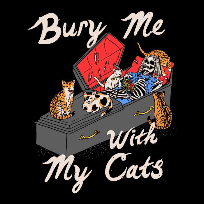 Bury Me With My Cats Men's Apparel - Adult & Kids T-Shirts, Sweatshirts & Hoodies apparel design preview 2