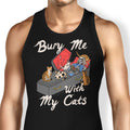 Bury Me With My Cats Tank Top - Adult & Kids T-Shirts, Sweatshirts & Hoodies apparel design preview 1