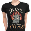 But I Have Feelings Women's Apparel - Adult & Kids T-Shirts, Sweatshirts & Hoodies apparel design preview 1