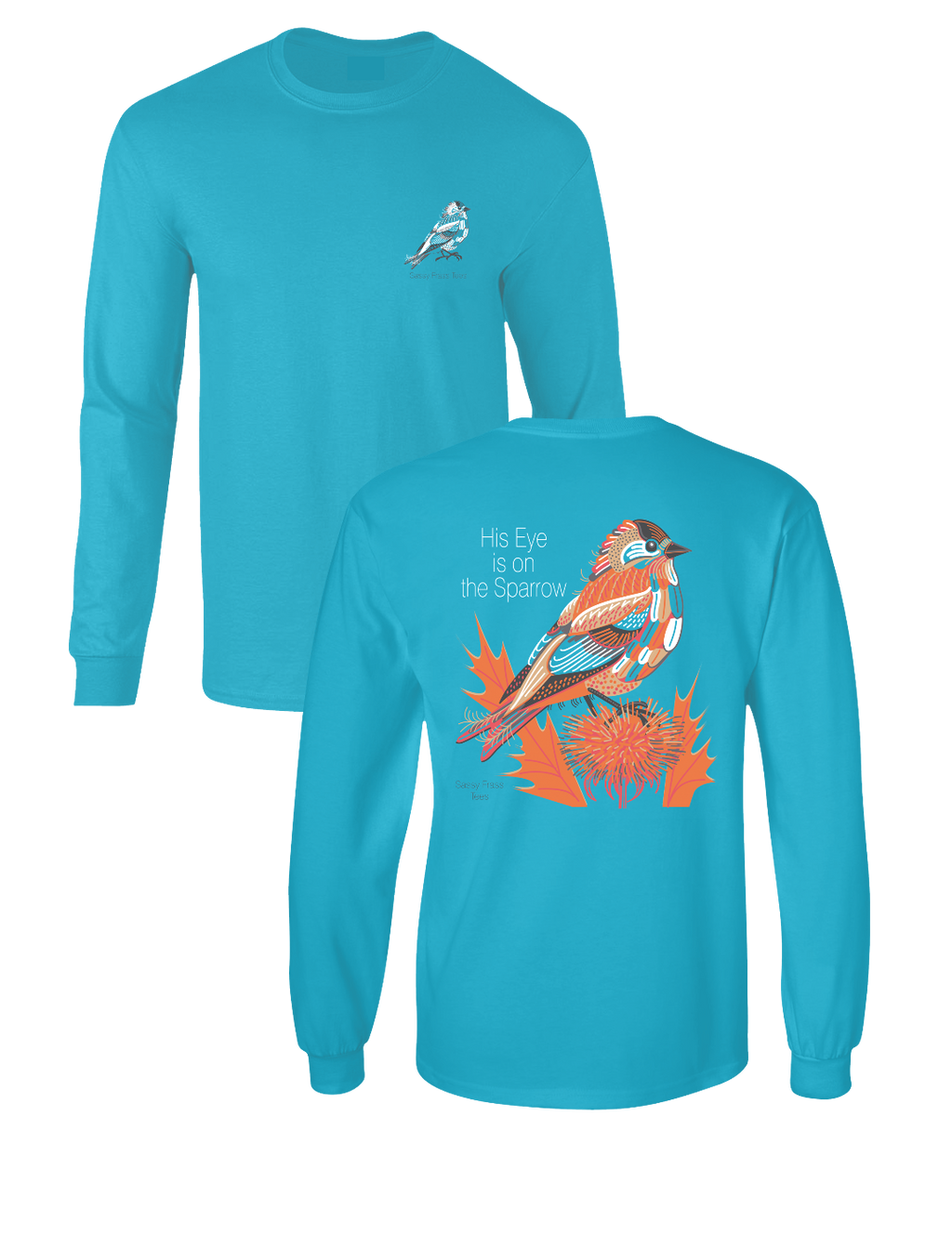 SALE Sassy Frass His Eye is on the Sparrow Comfort - Adult & Kids T-Shirts, Sweatshirts & Hoodies apparel design preview 1
