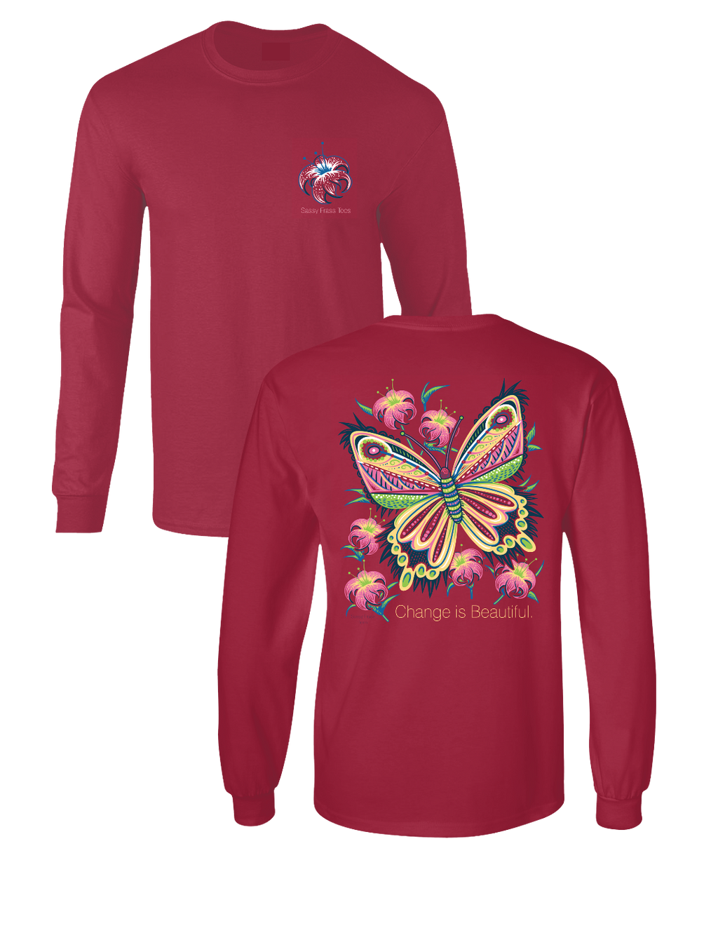 SALE Sassy Frass Change is Beautiful Butterfly - Adult & Kids T-Shirts, Sweatshirts & Hoodies apparel design preview 1