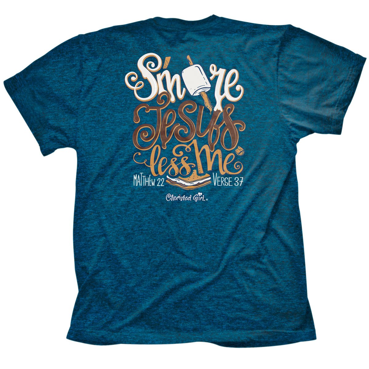Cherished Girl Smore Jesus Less Me Girlie Christian - Adult & Kids T-Shirts, Sweatshirts & Hoodies apparel design preview 1