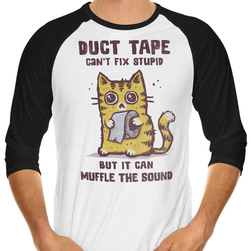 Can't Fix Stupid 3/4 Sleeve Raglan - Adult & Kids T-Shirts, Sweatshirts & Hoodies apparel design preview 1