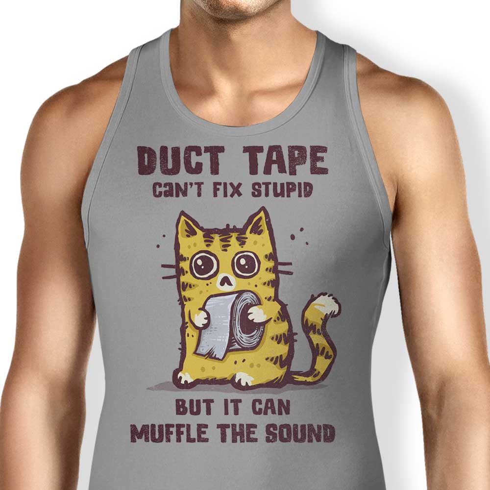 Can't Fix Stupid Tank Top - Adult & Kids T-Shirts, Sweatshirts & Hoodies apparel design preview 1