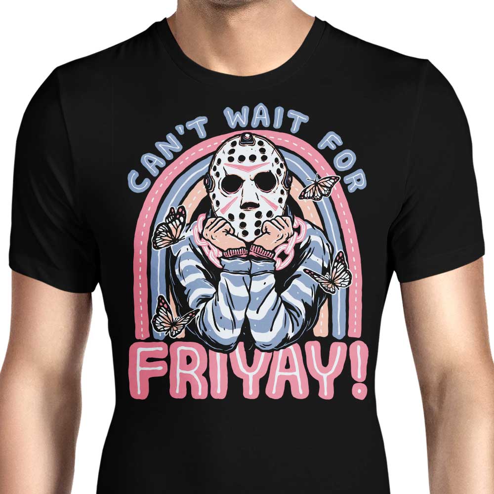 Can't Wait for Friyay Men's Apparel - Adult & Kids T-Shirts, Sweatshirts & Hoodies apparel design preview 1
