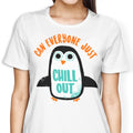 Chill Out Women's Apparel - Adult & Kids T-Shirts, Sweatshirts & Hoodies apparel design preview 1