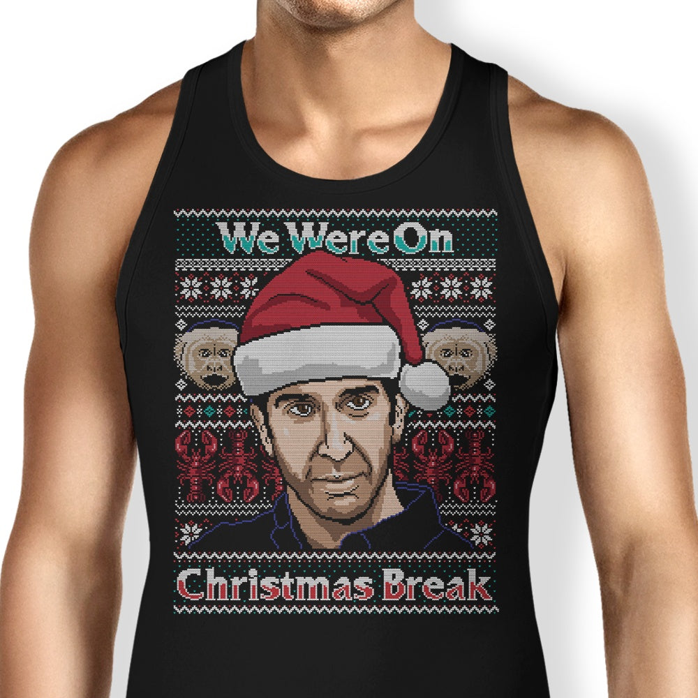 Christmas Break Tank Top - Adult & Kids T-Shirts, Sweatshirts & Hoodies apparel design preview 1
