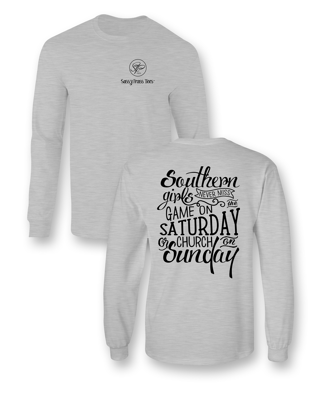 SALE Sassy Frass Southern Girls Game on Saturday - Adult & Kids T-Shirts, Sweatshirts & Hoodies apparel design preview 1