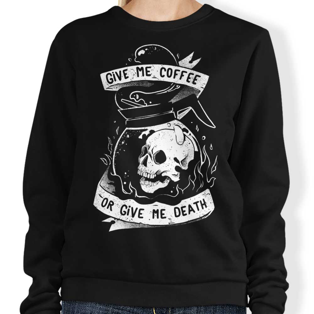 Coffee or Death - Adult & Kids T-Shirts, Sweatshirts & Hoodies apparel design preview 1