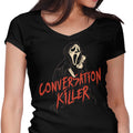 Conversation Killer Women's V-Neck - Adult & Kids T-Shirts, Sweatshirts & Hoodies apparel design preview 1