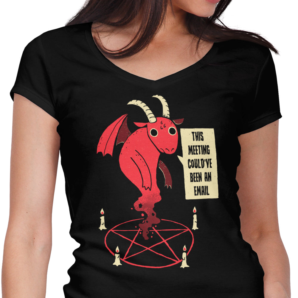 Could Have Been an Email Women's V-Neck - Adult & Kids T-Shirts, Sweatshirts & Hoodies apparel design preview 1