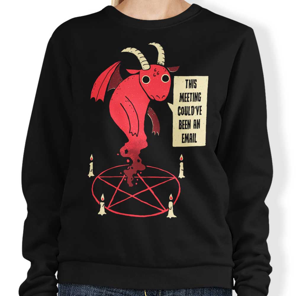 Could Have Been an Email - Adult & Kids T-Shirts, Sweatshirts & Hoodies apparel design preview 1