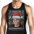 Could I Be Any More Merry Tank Top - Adult & Kids T-Shirts, Sweatshirts & Hoodies apparel design preview 1
