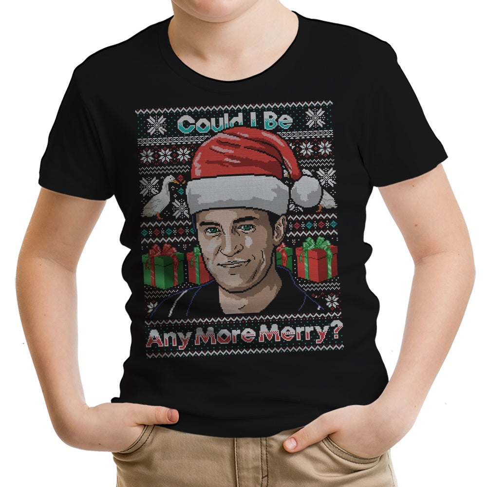 Could I Be Any More Merry Youth Apparel - Adult & Kids T-Shirts, Sweatshirts & Hoodies apparel design preview 1