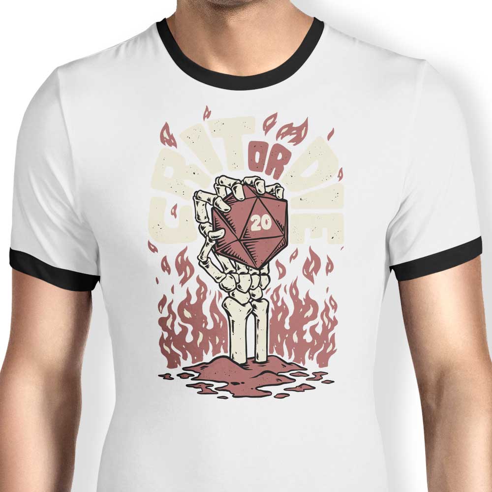 Crit or Die Ringer - Adult & Kids T-Shirts, Sweatshirts & Hoodies apparel design preview 1