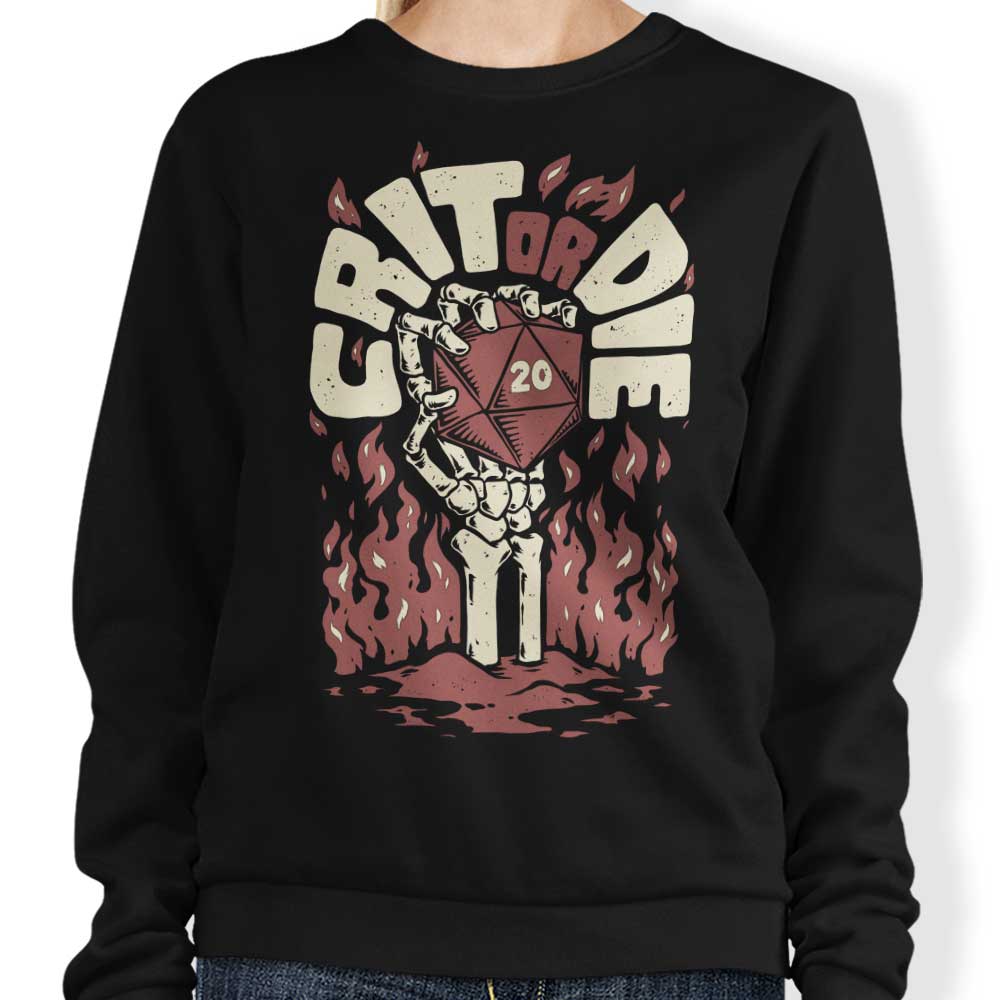 Crit or Die - Adult & Kids T-Shirts, Sweatshirts & Hoodies apparel design preview 1