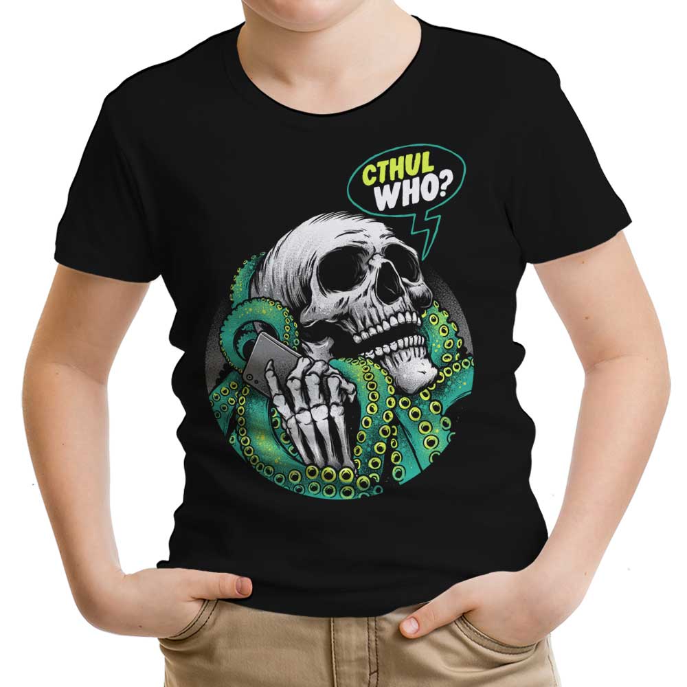 Cthul-Who Youth Apparel - Adult & Kids T-Shirts, Sweatshirts & Hoodies apparel design preview 1