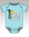 Sassy Frass Funny Oil Field My Daddy Drills Better - Adult & Kids T-Shirts, Sweatshirts & Hoodies apparel design preview 1
