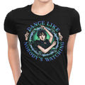 Dance Like Nobody's Watching Women's Apparel - Adult & Kids T-Shirts, Sweatshirts & Hoodies apparel design preview 1