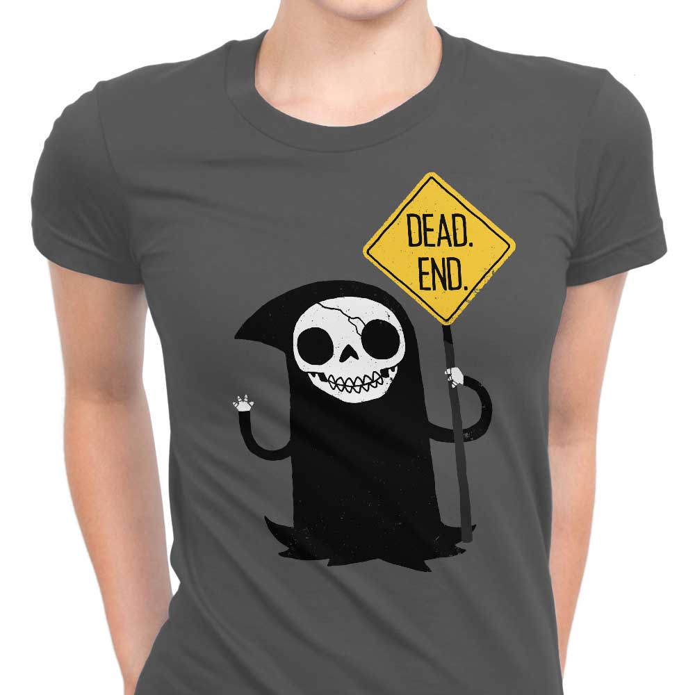 Dead End Women's Apparel - Adult & Kids T-Shirts, Sweatshirts & Hoodies apparel design preview 1
