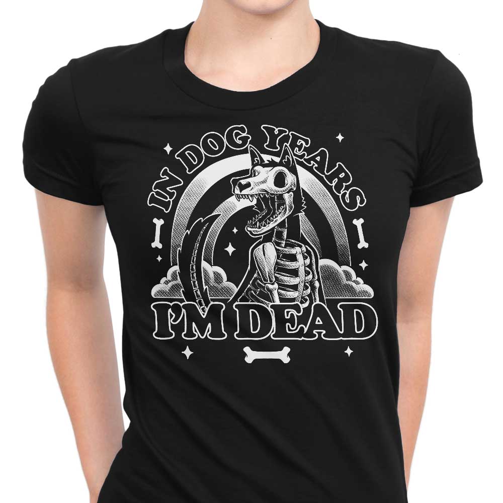 Dead in Dog Years Women's Apparel - Adult & Kids T-Shirts, Sweatshirts & Hoodies apparel design preview 1