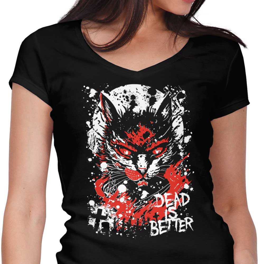 Dead is Better Women's V-Neck - Adult & Kids T-Shirts, Sweatshirts & Hoodies apparel design preview 1