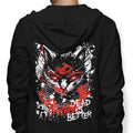 Dead is Better - Adult & Kids T-Shirts, Sweatshirts & Hoodies apparel design preview 1