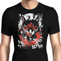 Dead is Better Men's Apparel - Adult & Kids T-Shirts, Sweatshirts & Hoodies apparel design preview 1