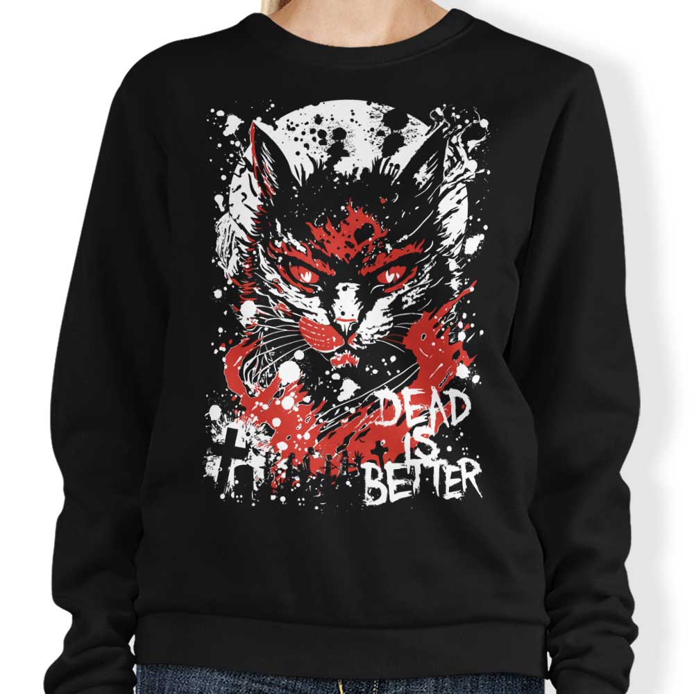 Dead is Better - Adult & Kids T-Shirts, Sweatshirts & Hoodies apparel design preview 1