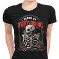 Death by Overthinking Women's Apparel - Adult & Kids T-Shirts, Sweatshirts & Hoodies apparel design preview 1