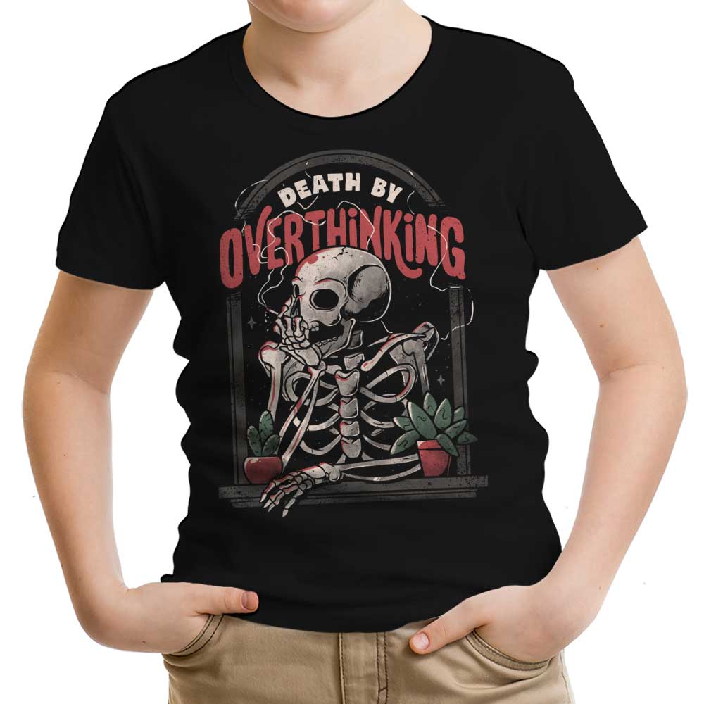 Death by Overthinking Youth Apparel - Adult & Kids T-Shirts, Sweatshirts & Hoodies apparel design preview 1
