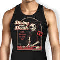 Dicing with Death Tank Top - Adult & Kids T-Shirts, Sweatshirts & Hoodies apparel design preview 1